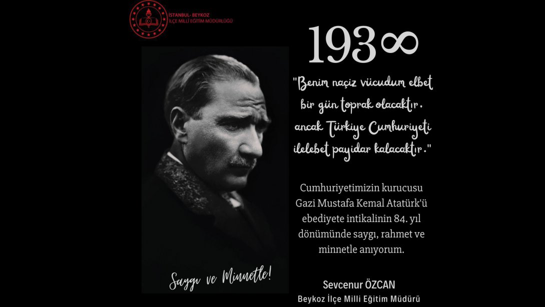 İlçe Milli Eğitim Müdürümüz Sayın Sevcenur Özcan'ın 10 Kasım Atatürk'ü anma günü ile ilgili mesajı