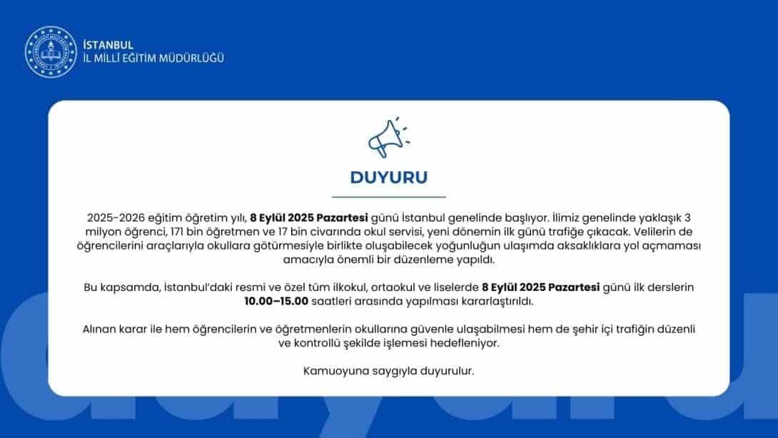 İSTANBUL'DA YENİ EĞİTİM-ÖĞRETİM YILI İLK GÜN DERS BAŞLANGICI 10.00'A ALINDI
